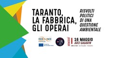 Taranto, la fabbrica, gli operai. Risvolti politici di una questione ambientale