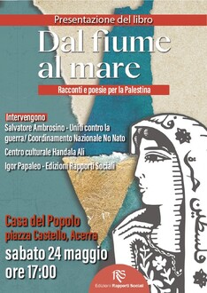 Iniziativa pubblica di presentazione del volume  "Dal fiume al mare. Racconti e poesia palestinese"