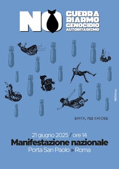 Manifestazione nazionale    Stop Rearm Europe “No guerra, riarmo, genocidio, autoritarismo”.