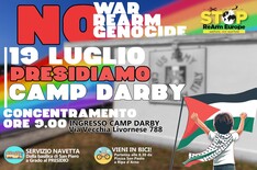 Presidio a Camp Darby: No a guerra,  genocidio e riarmo – Sì a pace, giustizia e solidarietà