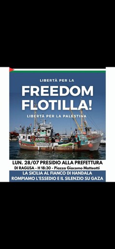 Libertà per la FREEDOM FLOTILLA! Libertà per la Palestina