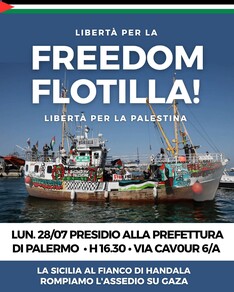 Libertà per la FREEDOM FLOTILLA! Libertà per la Palestina