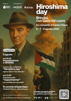 Inaugurazione  "Hiroshima Day", Con Gaza nel cuore 6-7-8- Agosto, tre giorni di mostre, dibattiti,film.