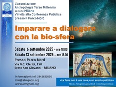 Conferenza:"IMPARARE A DIALOGARE CON LA BIO-SFERA" al parco nord Milano