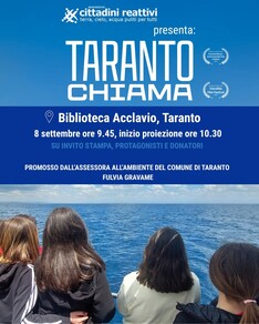 Taranto Chiama: presentazione alla stampa, con Fulvia Gravame, Assessora all'Ambiente del Comune di Taranto, Rosy Battaglia e i protagonisti.