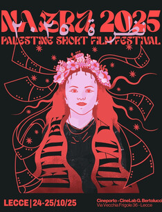 Nazra Palestine Short Film Festival - Lecce 24 e 25 ottobre.