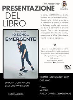 PRESENTAZIONE DEL ROMANZO "IO SONO... EMERGENTE" DI ROCCO MONEA