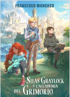 Silas Graylock e l'Accademia del Grimorio