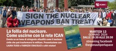 La follia del nucleare  con la rete Ican Premio Nobel per la pace 2017 per il disarmo nucleare universale