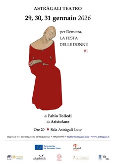 Ad Astràgali Teatro l’anteprima assoluta della produzione internazionale “Per Demetra. La Festa delle Donne#1”