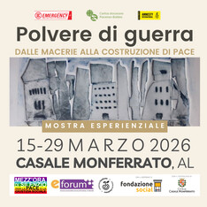 mostra esperienziale POLVERE DI GUERRA - DALLE MACERIE ALLA COSTRUZIONE DI PACE