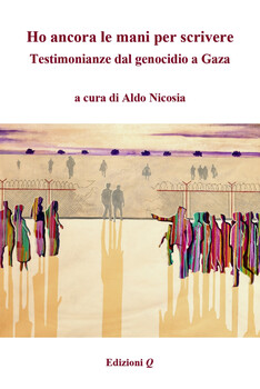 Aldo Nicosia presenta il suo libro “Ho ancora le mani per scrivere. Testimonianze dal genocidio a Gaza”