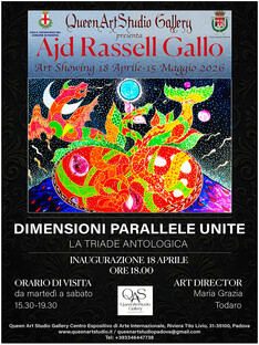 INVITO: Esposizione personale in QueenArtStudio del Maestro Ajd Rassell Gallo 'Dimensioni Parallele Unite - La Triade Antologica'