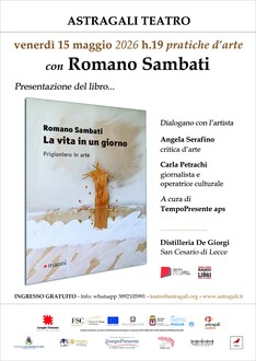 Romano Sambati presenta la sua autobiografia “La vita in un giorno. Prigioniero in arte”
