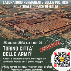 Torino, Italia, città delle armi? L'impegno comune ad uscire dalla notte dell'economia di guerra
