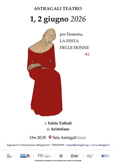 Astràgali Teatro porta in scena “Per Demetra. La Festa delle Donne”