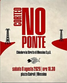 Corteo NO ponte, 8 agosto 2026 – Chiudiamo la Stretto di Messina SpA
