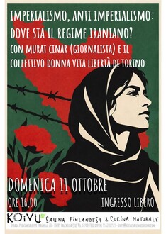 Imperialismo, anti imperialismo: dove sta il regime iraniano? con M.Cinar e Donna Vita Libertà