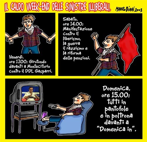 teleconsumisticomunisti - sinistro weekend Vignetta di Mauro Biani