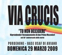 Tredicesima Via Crucis ad Aviano - "TU NON UCCIDERE"