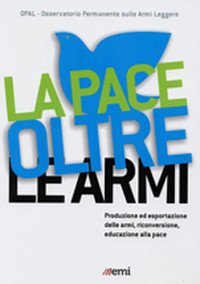 La pace oltre le armi