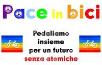 Pace in bici: pedaliamo insieme per un futuro senza atomiche!