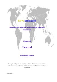 Manuale per una spiritualità della giustizia economica: le armi