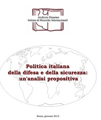 Politica italiana della difesa e della sicurezza: un'analisi propositiva