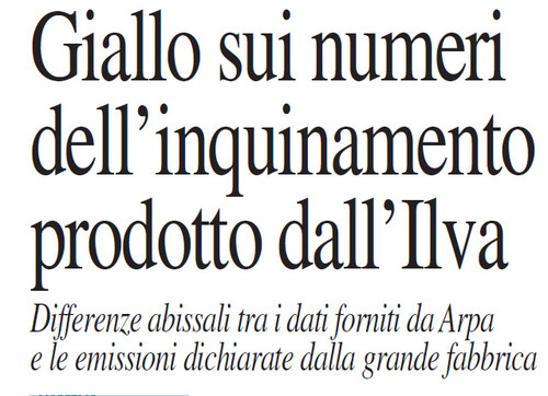 Giallo sui numeri dell'inquinamento prodotto dall'Ilva Differenze abissali tra i dati forniti da Arpa e le emissioni dichiarate dalla grande fabbrica