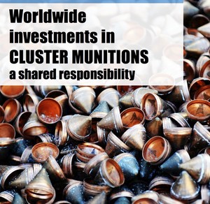 "Worldwide Investments in Cluster Munitions, una comune responsabilità"