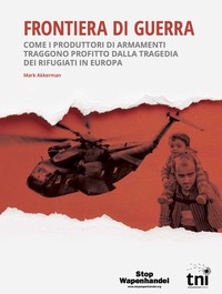 Le aziende europee di armamenti
traggono profitti dalla crisi dei rifugiati