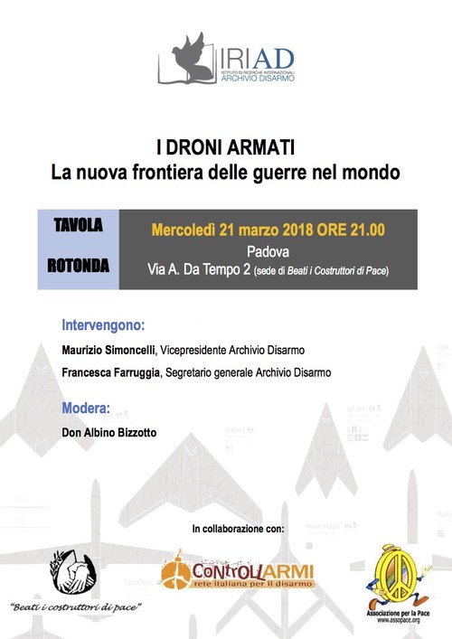 Droni armati nuova frontiera guerre - PADOVA 21 marzo 2018