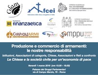 Venerdì 1 marzo a Roma: "Produzione e commercio di armamenti: 
le nostre responsabilità"