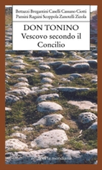 DON TONINO, Vescovo Secondo il Concilio