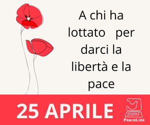 Buon 25 Aprile da PeaceLink