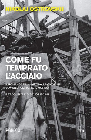 Il libro "Come fu temprato l'acciaio"