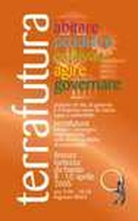 8-10 APRILE 2005: TORNA TERRA FUTURA!