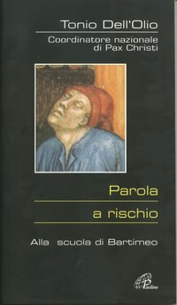 Parola a rischio 
Alla scuola di Bartimeo