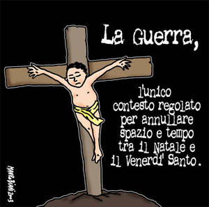 Guerra santa, anzi santissima  Vignetta di Mauro Biani