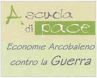 A SCUOLA DI PACE:  Economie Arcobaleno contro la Guerra