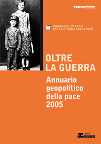 Esce l’Annuario geopolitico della pace 2005