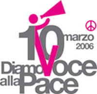 10 marzo 2006 Diamo voce alla pace!