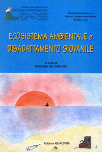 ECOSISTEMA AMBIENTALE e DISADATTAMENTO GIOVANILE.