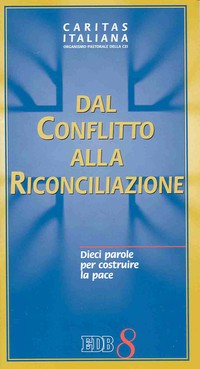 Dal conflitto alla riconciliazione